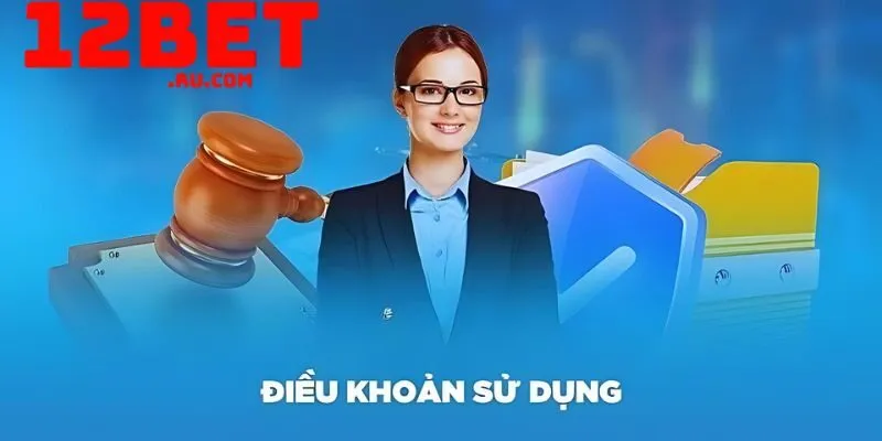 điều khoản nhà cái 12BET